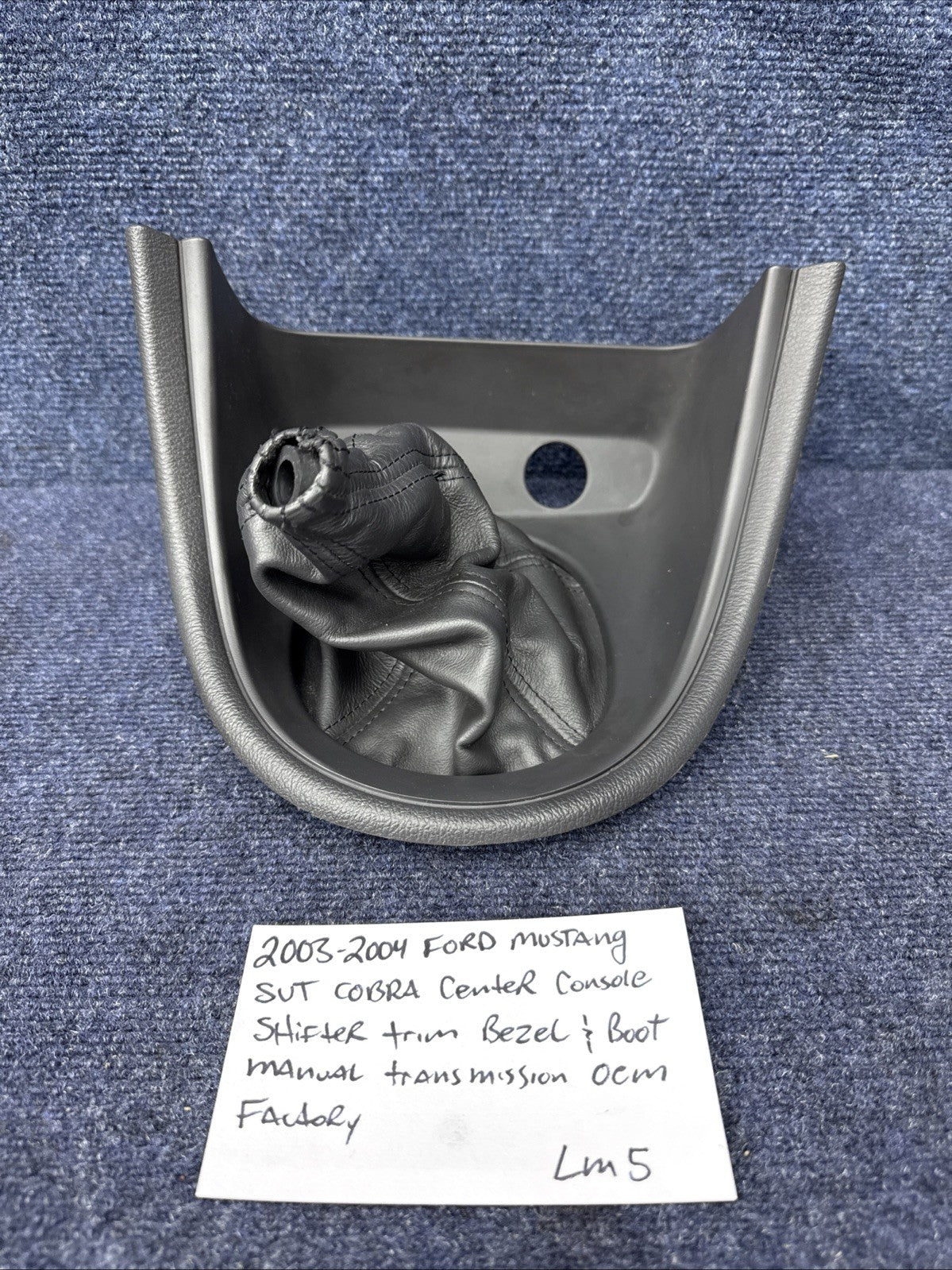2003-2004 MUSTANG SVT COBRA CENTER CONSOLE SHIFTER TRIM BEZEL BOOT MANUAL OEM